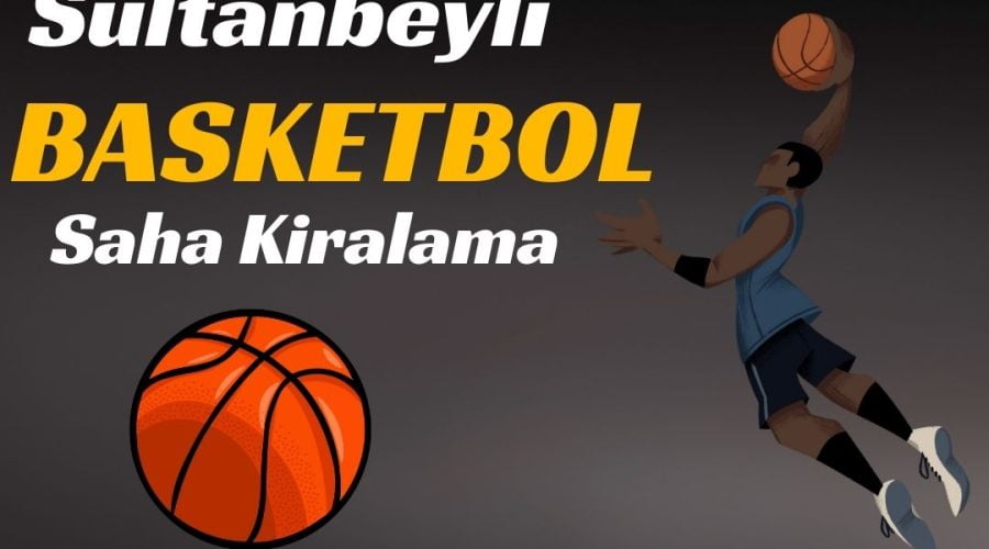 Sultanbeyli Basketbol Salonu Kiralama